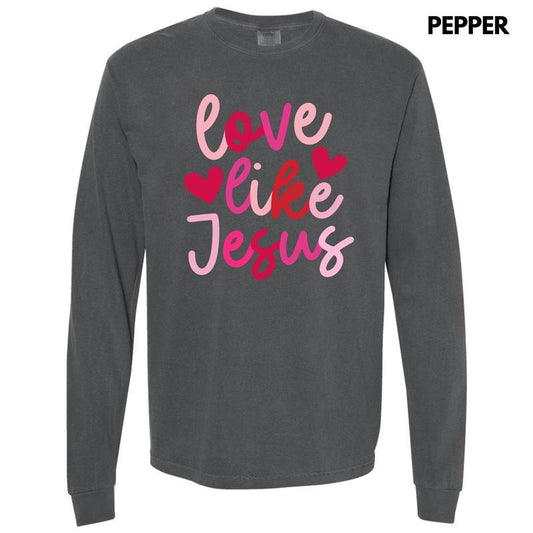 Pink Love Like Jesus Long Sleeve Comfort Colors T-Shirt