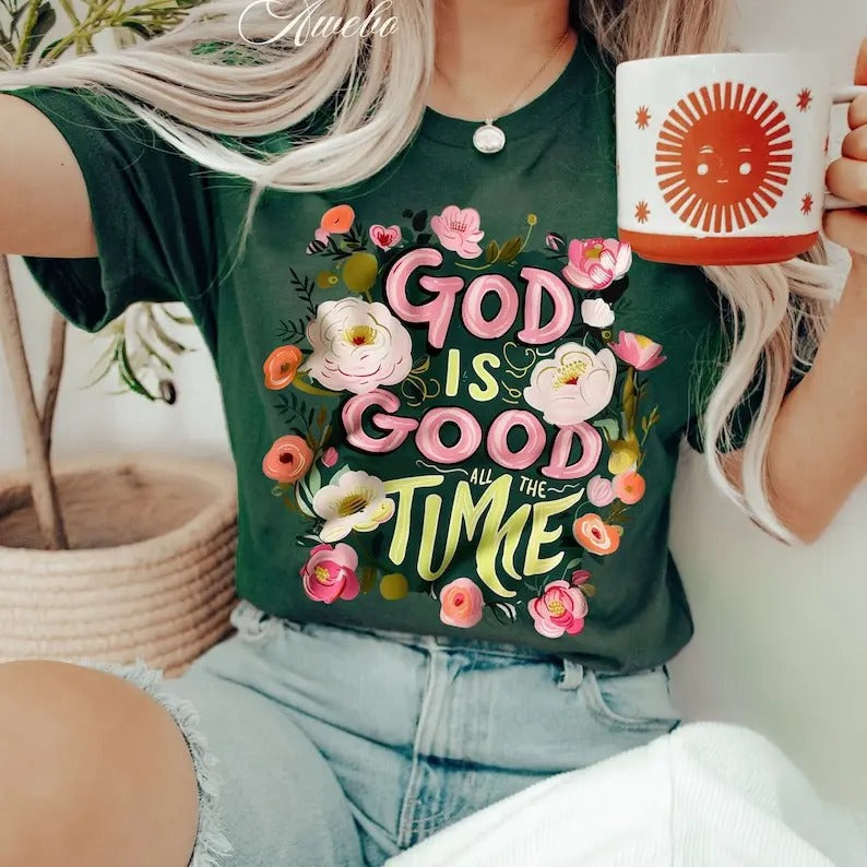 Premium  God is Good all the Time , Floral Religious Quote , Positive quote , Floral Christian Quote  Bible Verse, Motivational sweatshirt
