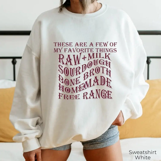 Premium  These Are a Few Of My Favorite Things Sweatshirt, Vintage Stay Home Mom Hoodie, Sourdough Bread Tee,Western Style Sweater, Mom Gif