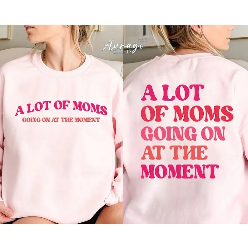 Premium  Trendy Mom Shirt, A Lot Of Moms Shirt, Personalized Mom Shirt, Mothers Day Gift for Mom, New Mom Gift, Mom Shirt, Mama shirt, Gift For Mom