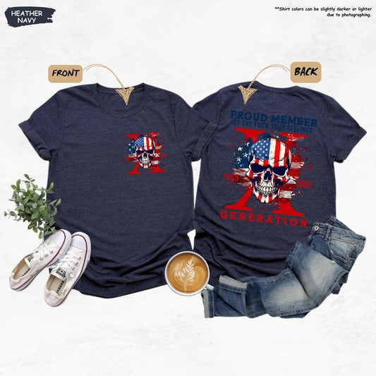 Proud Member Of The Fuck Your Feelings Generation Shirt Funny Patriotic Shirt 4th July Gift American Flagfunny Skull Halloweengen X Tee  T-shirt, sweater and Hoodiestyle{n002}2
