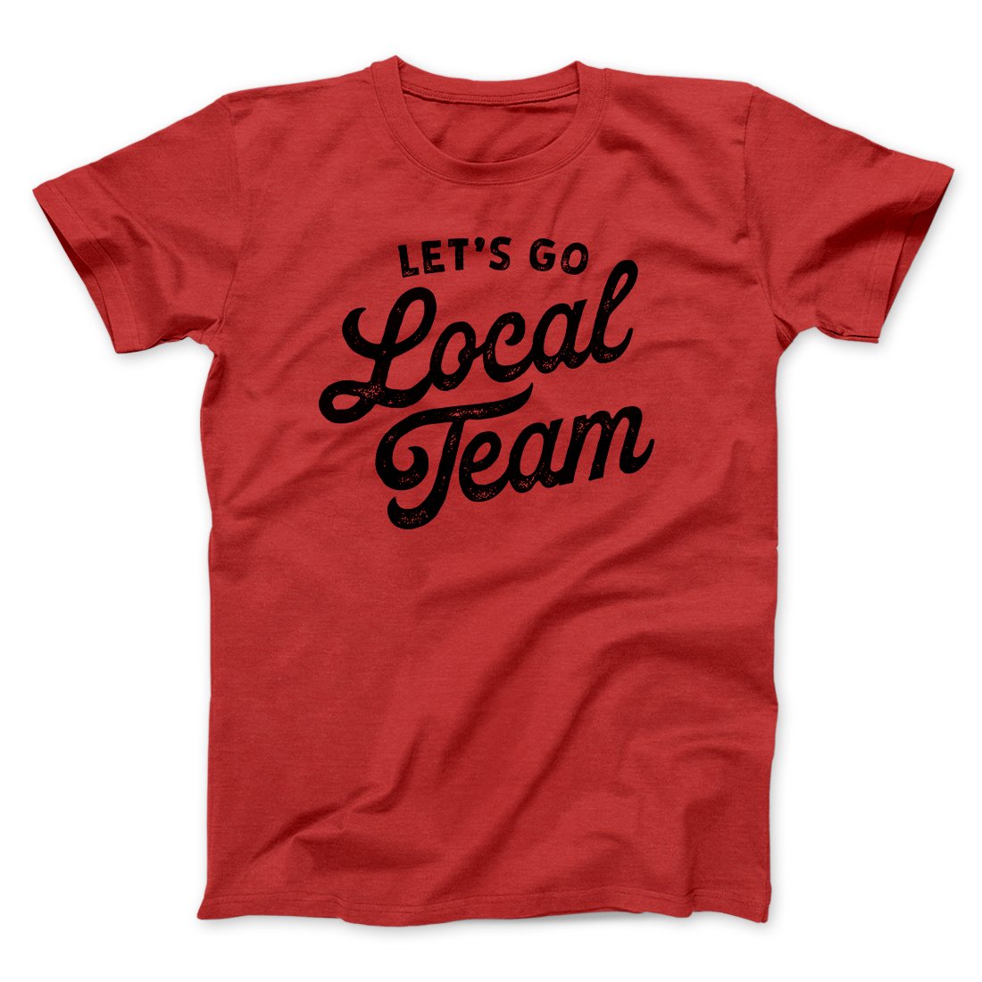 Go Local Team Men/Unisex T-Shirt