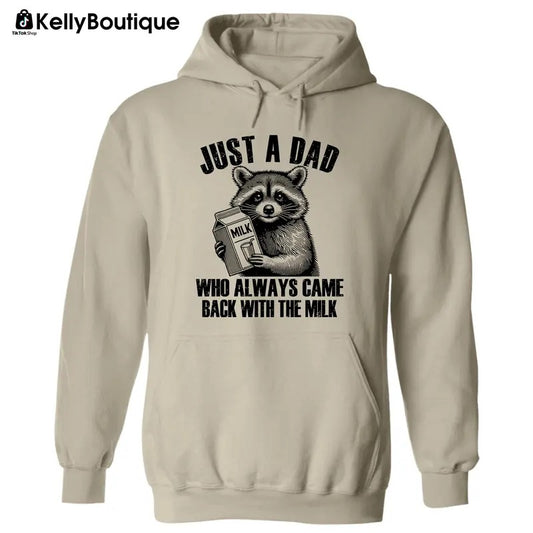 Raccoon Dad Just A Dad Who Always Came Back with The Milk T-Shirt, Gift for Dad, Father Day Gift, Printed Unisex Cotton T-shirt Hoodie Sweatshirt