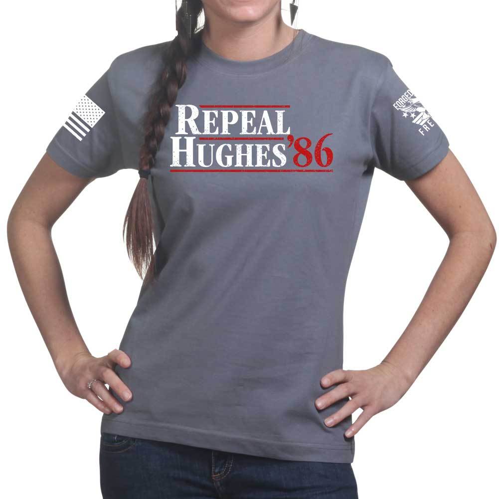 Repeal Hughes 1986 Ladies T-shirt Style001