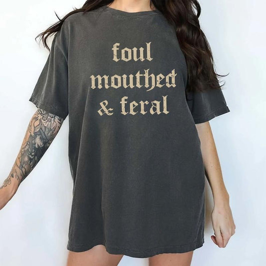 Retro Foul Mouthed & Feral Comfort Colors Shirt, Vintage Foul Mouthed & Feral Graphic Printed Tee, Funny Women Unhinged Tees, Feral Women Graphic Tee, Unhinged & Feral Sarcastic Tee, Women's Top, Womenswear, Cotton Comfy Fabric Relaxed Fit Style