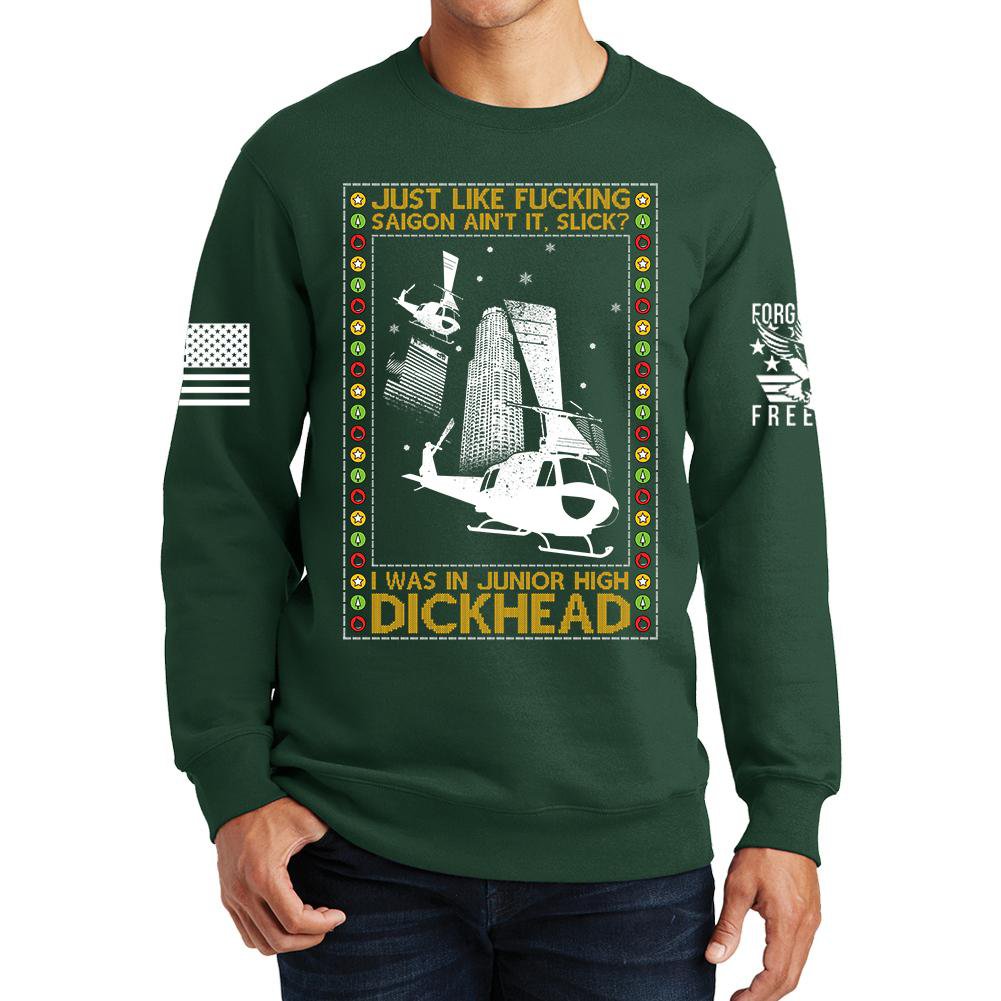 Just Like Saigon Sweatshirt Style001