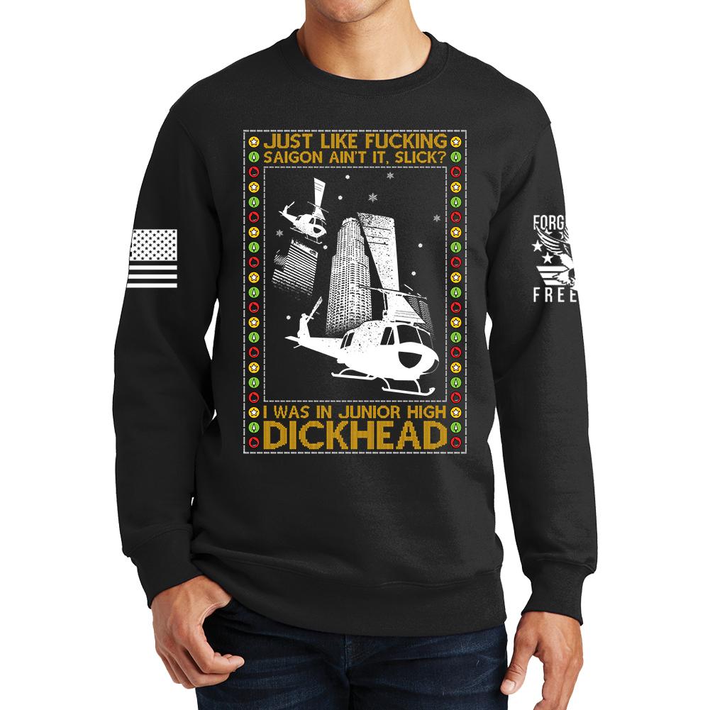 Just Like Saigon Sweatshirt Style001