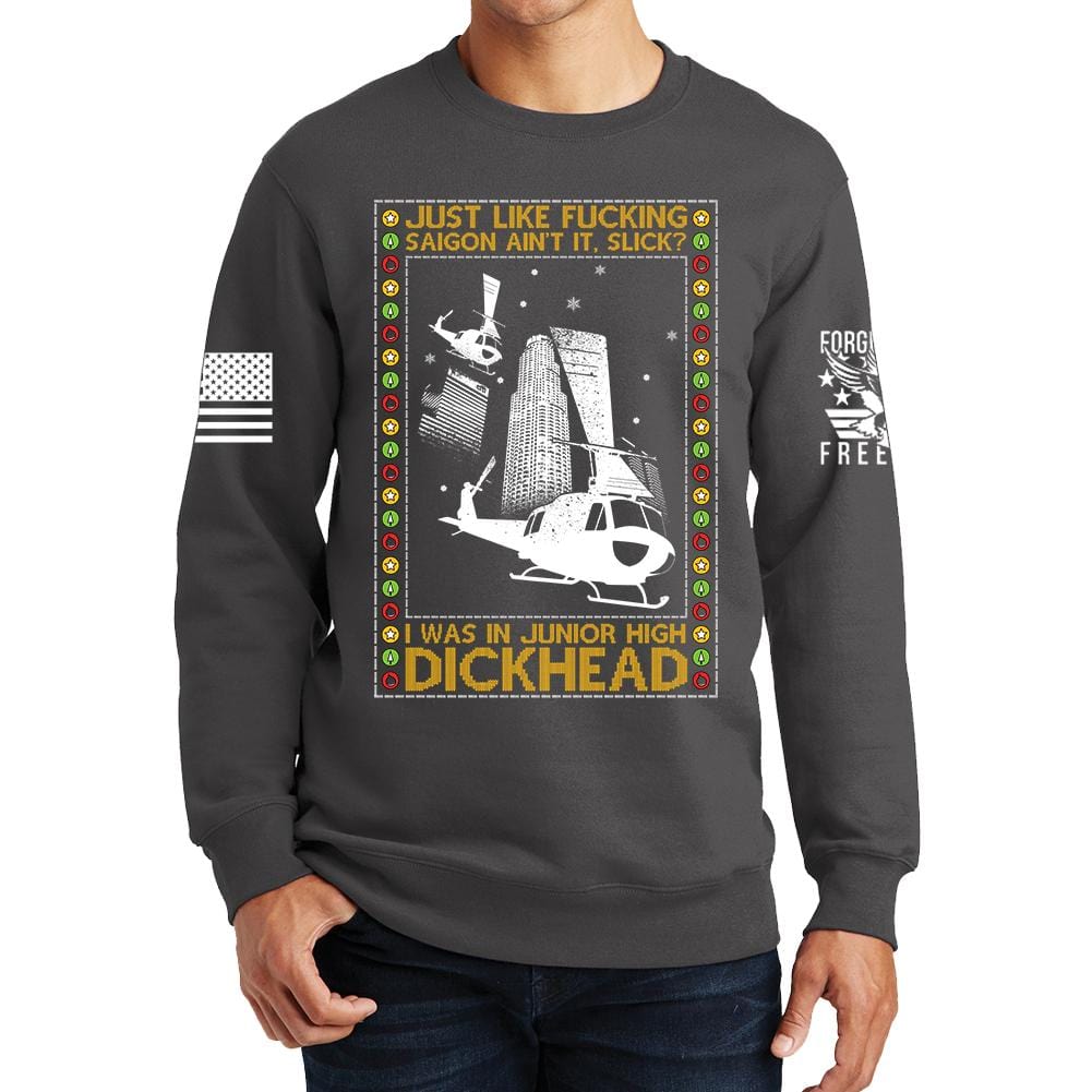 Just Like Saigon Sweatshirt Style001