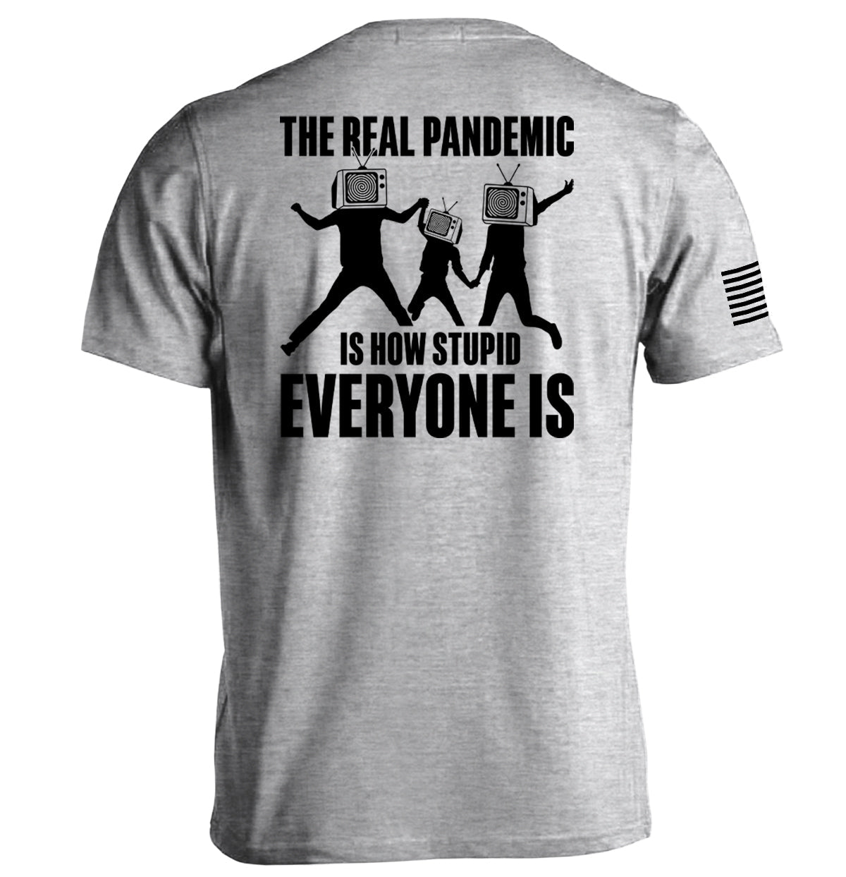 The Real Pandemic is how Stupid Everyone Is