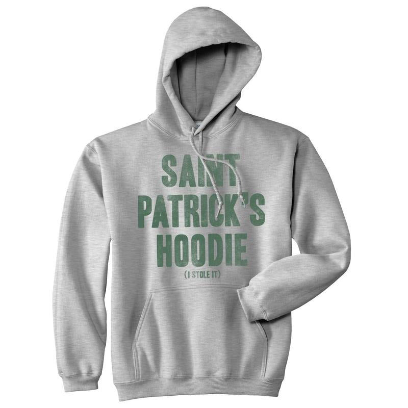 Saint Patricks Day Hoodie Funny I Stole It Lucky Irish Hilarious St Sweatshirt Funny Hoodies Saint Patrick's Day Hoodie Novelty Sweatshirt Light Grey