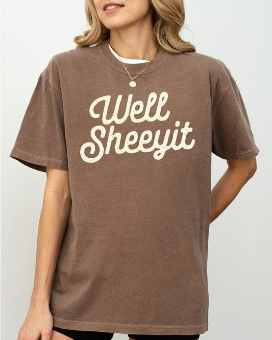[Sale up to 50%]Well Sheeyit, Funny, Vulgar, Crude Shirt, Comfort Colors Tee