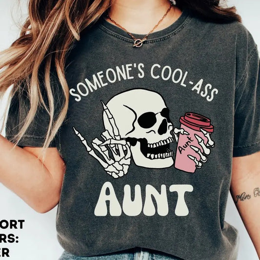 Someone's Cool Ass Aunt, , Aunt Shirt , Auntie Shirt,Mothers Day Gift
