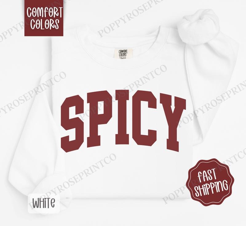 Spicy Comfort Colors Sweatshirt, Women's Crewneck, Cute Women's Sweater