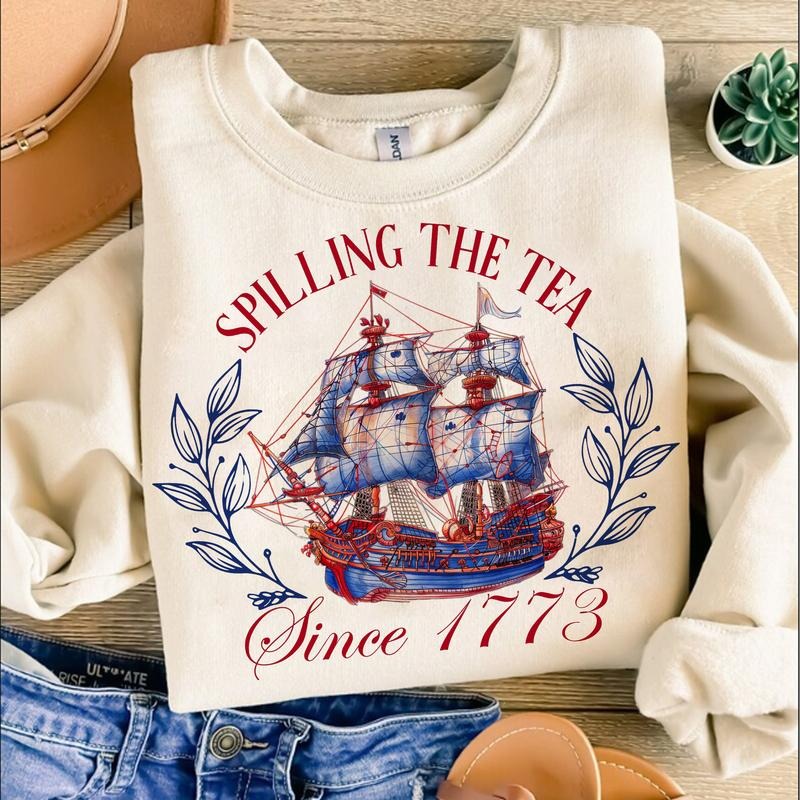 Spilling The Tea Since 1773 T Shirt Hoodie Sweater American Freedom Shirt Patriotic Shirt Independence Day Shirt 4th Of July Shirt Retro 4th Of July Shirt Designs style 03