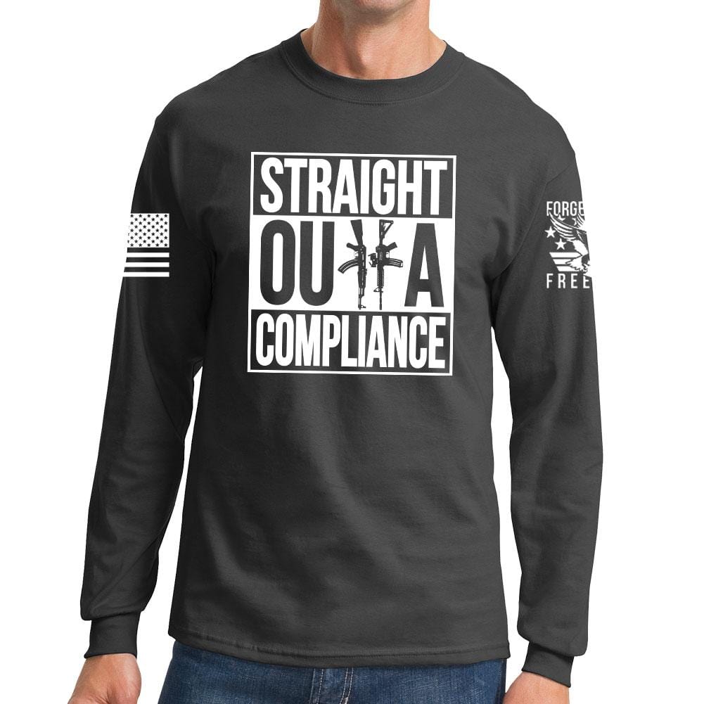 Straight Outta Compliance Long Sleeve T-shirt Style001