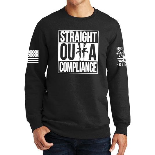 Straight Outta Compliance Sweatshirt Style001
