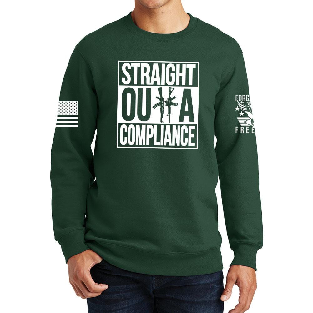 Straight Outta Compliance Sweatshirt Style001