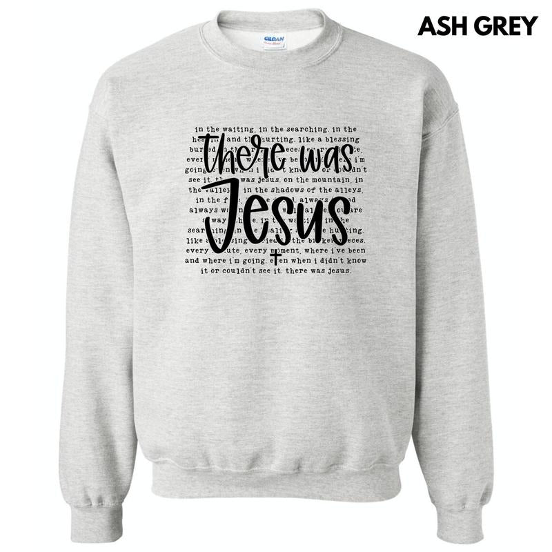 There Was Jesus Sweatshirt 'NLB'