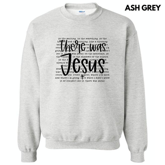 There Was Jesus Sweatshirt 'NLB'