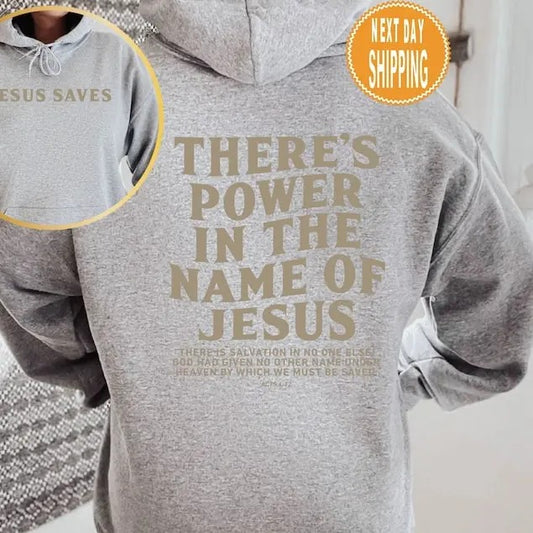There's Power In The Name Of Jesus Hoodie, There's Power In The Name Of Jesus Shirt, Trendy Faith Shirt, Jesus Saves  T-shirt, sweater and Hoodie