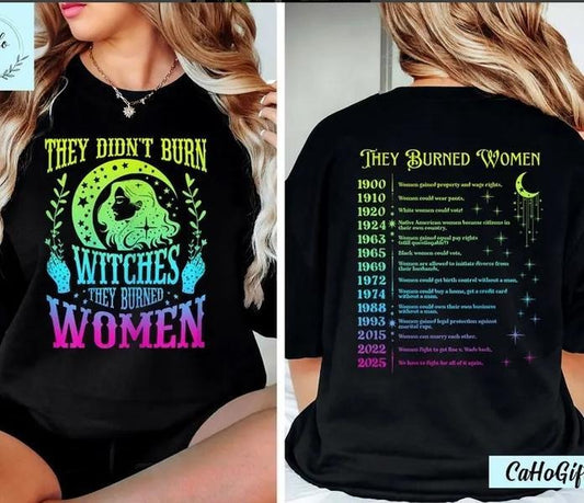 They Didn't Burn Witches Feminist Shirt, Pro Choice Shirt, Feminist Witch Shirt