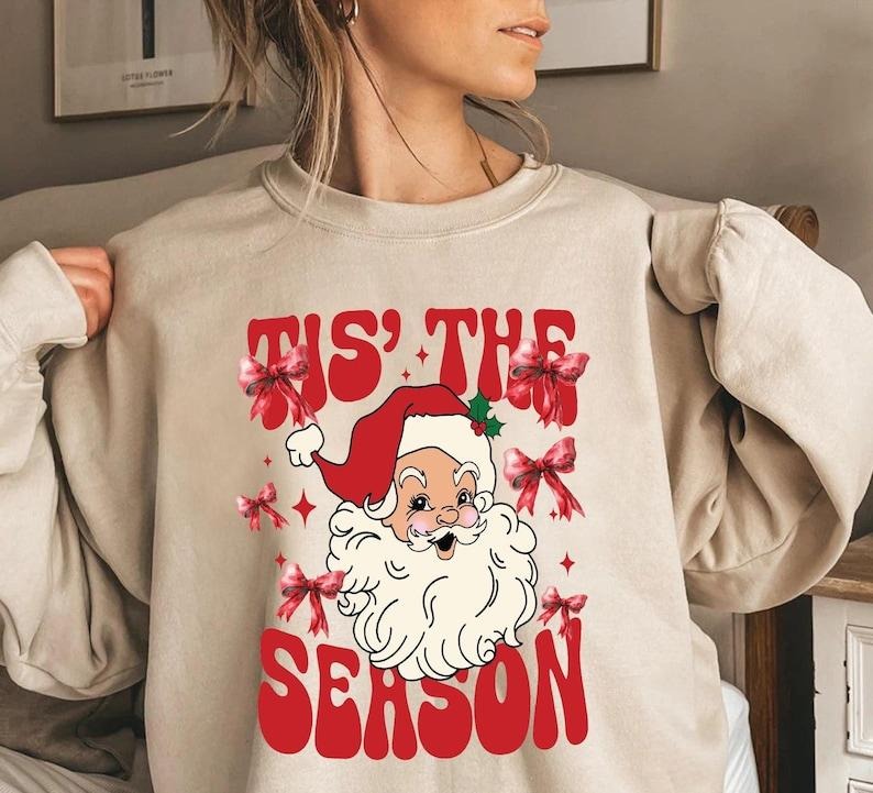 Tis The Season Sweatshirt, Santa Claus T-shirt, Christmas Sweatshirt, Merry Christmas Sweatshirt, Retro Santa Shirt, Holiday Sweater
