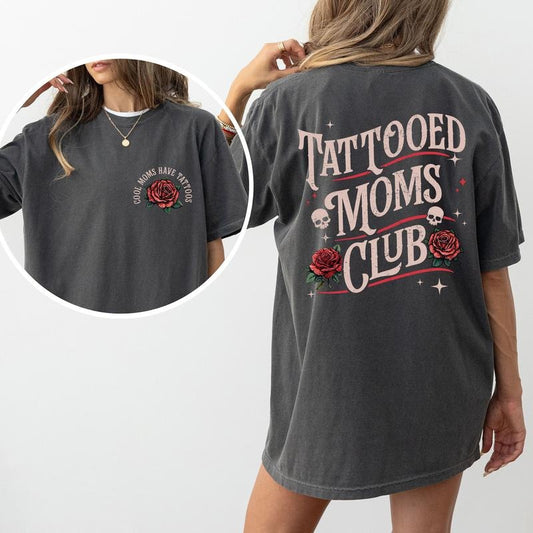 Vintage Cool Moms Have Tattoos Comfort Colors Shirt, Retro Tattooed Moms Club Graphic Tee, Inked Moms Club T-shirt, Funny Badass Tattooed Mom Clothing