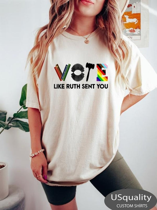 Vote Like Ruth Sent You Shirt, Feminist Gift Shirt, Vote Shirt, Ruth Bader Ginsburg Shirttttttttttttttttt