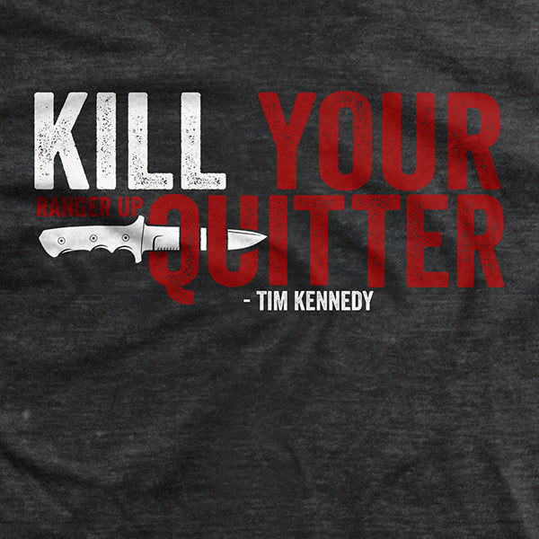 Men's Kill Your Quitter T-Shirt Style001