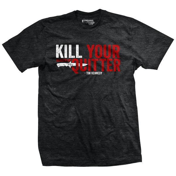 Men's Kill Your Quitter T-Shirt Style001