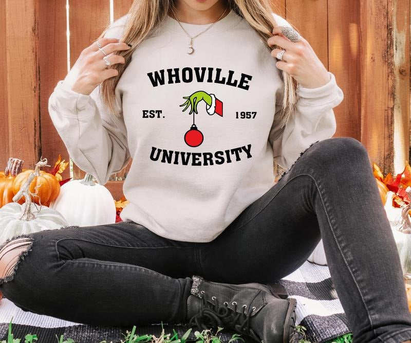 Whoville University Est 1957 Sweatshirt, Funny Christmas Sweatshirt, Women's Christmas Sweatshirt Gift, Christmas Girls Sweater, Xmas Gift