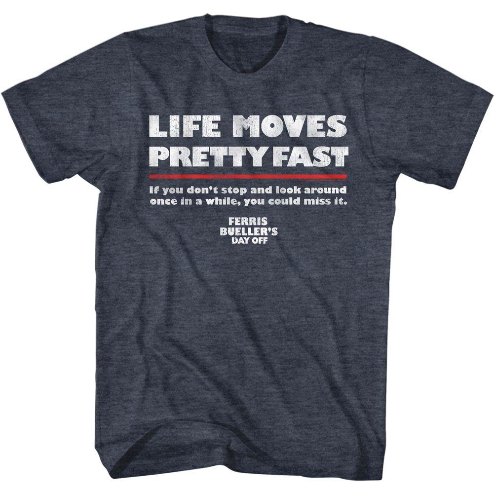 Ferris Beuller'S Day Off Life Moves Fast T-Shirt