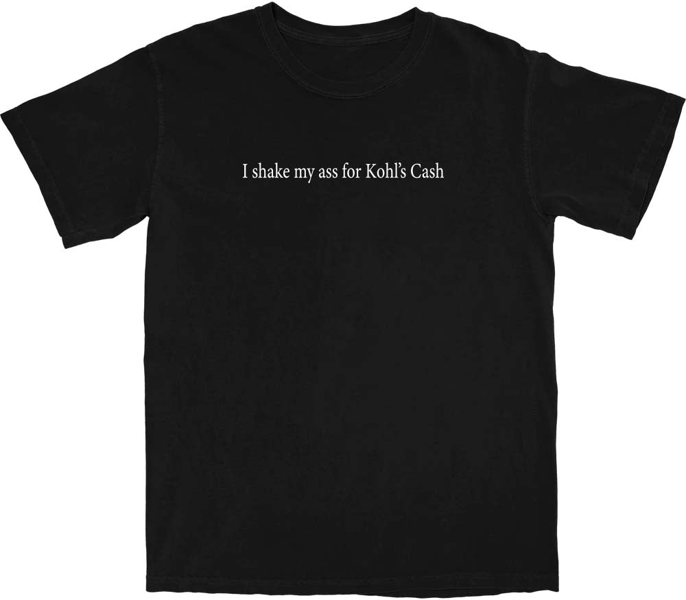 I Shake My Ass T Shirt