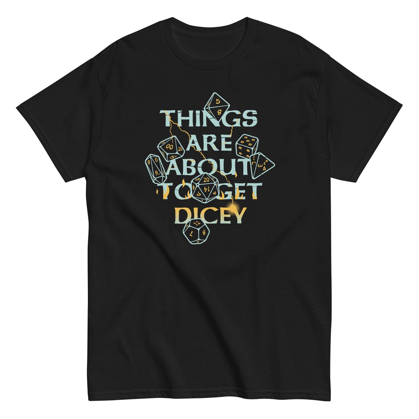 Things Are About To Get Dicey Men's Classic Tee