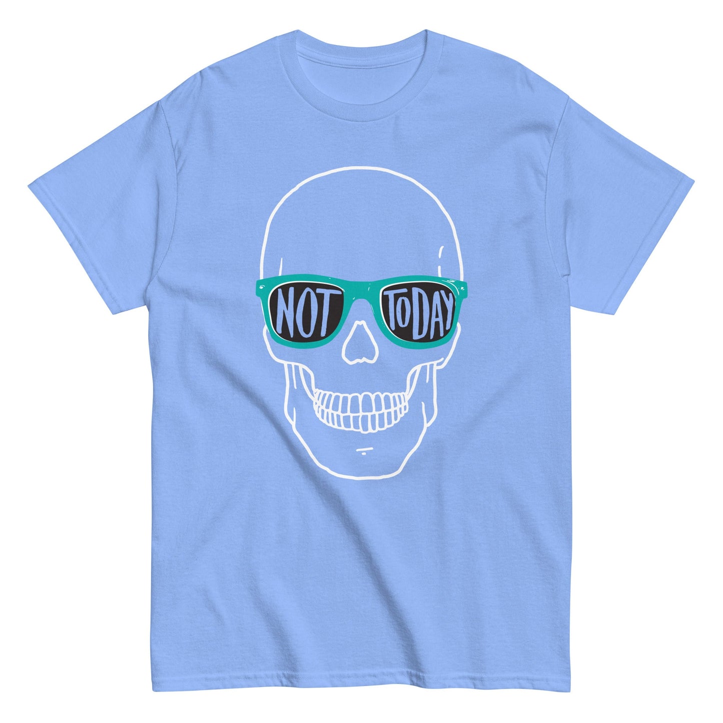 Not Today Men's Classic Tee
