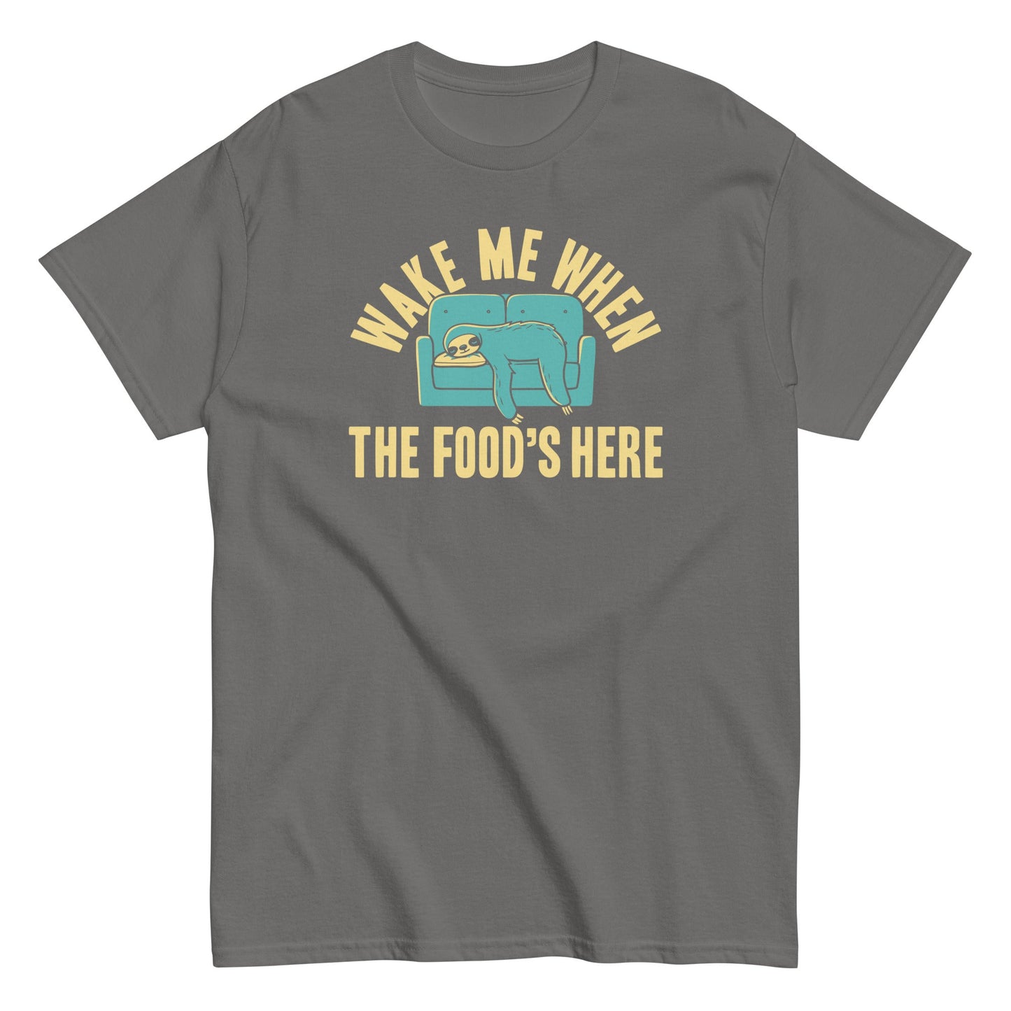 Wake Me When The Food's Here Men's Classic Tee