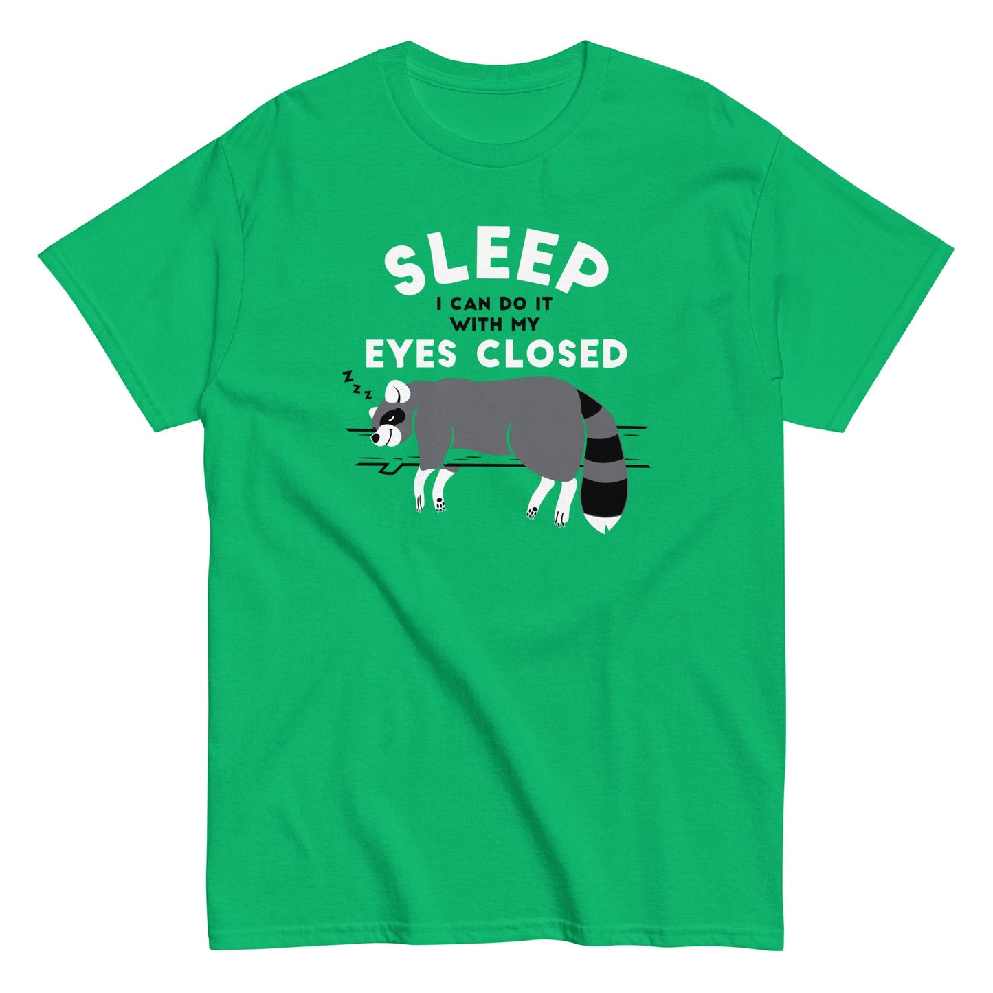 Sleep I Can Do It With My Eyes Closed Men's Classic Tee