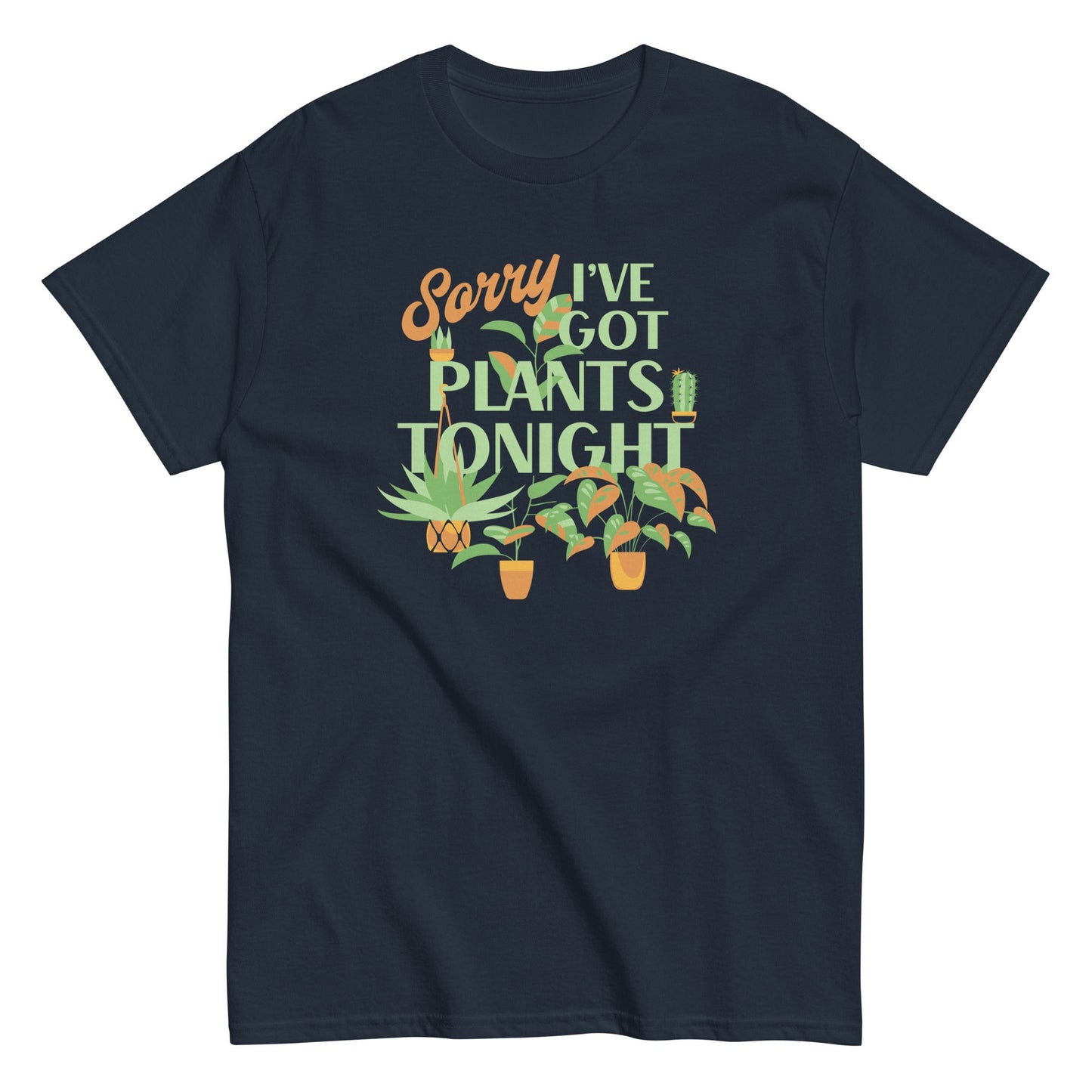 Sorry I've Got Plants Tonight Men's Classic Tee