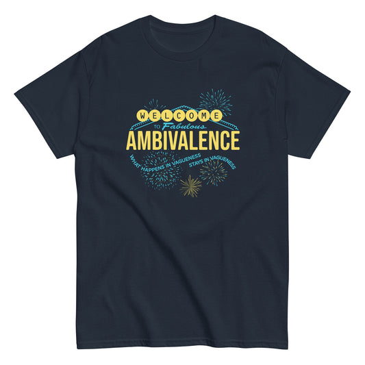 Welcome To Fabulous Ambivalence Men's Classic Tee