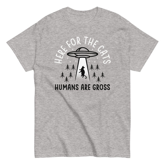 Here For The Cats, Humans Are Gross Men's Classic Tee