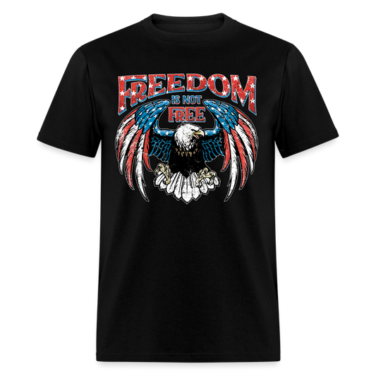 Freedom Is Not Free T Shirt