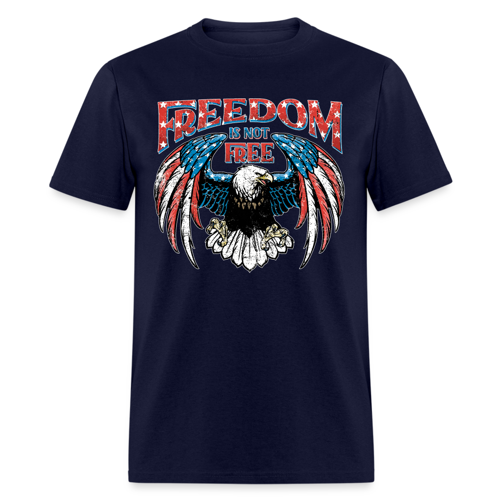 Freedom Is Not Free T Shirt