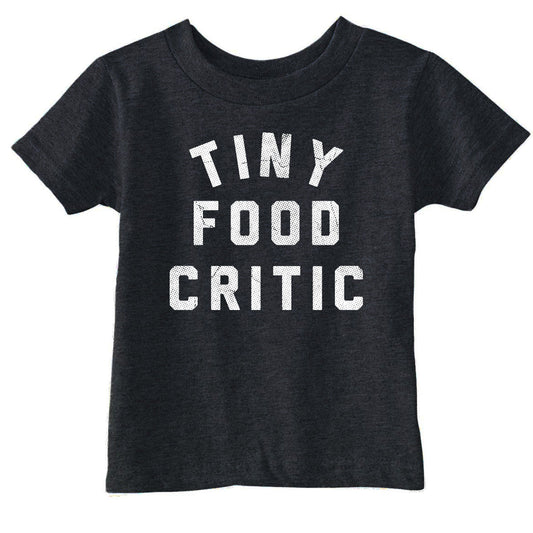 Tiny Food Critic Toddler T Shirt