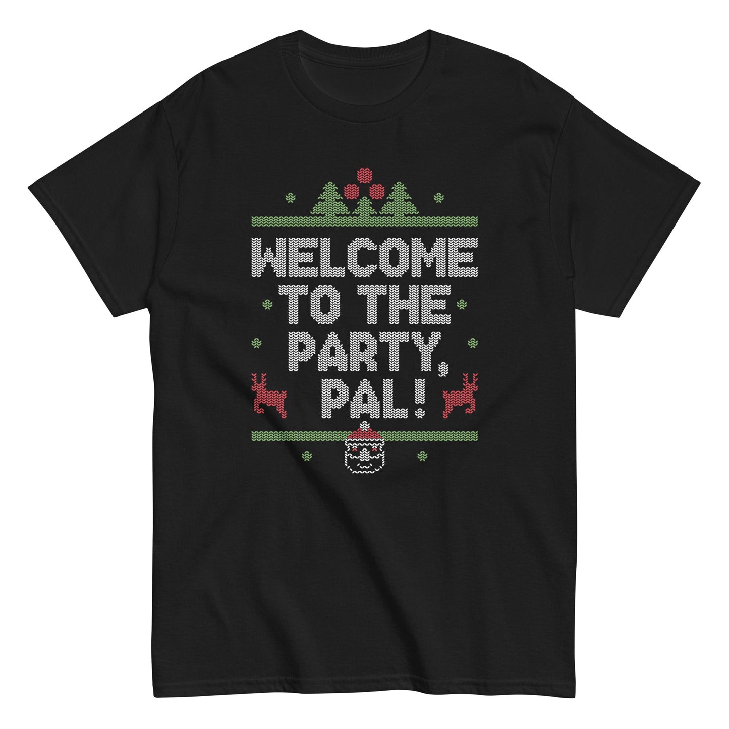 Welcome To The Party, Pal! Men's Classic Tee