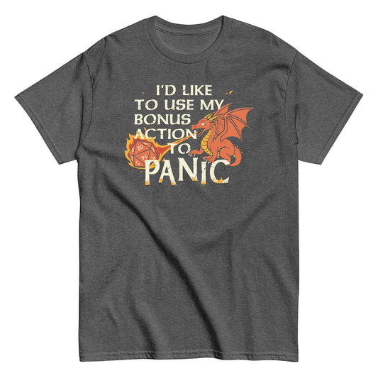 I'd Like To Use My Bonus Action To Panic Men's Classic Tee