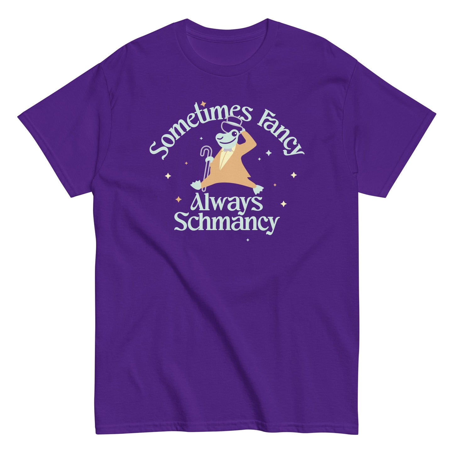 Sometimes Fancy Always Schmancy Men's Classic Tee