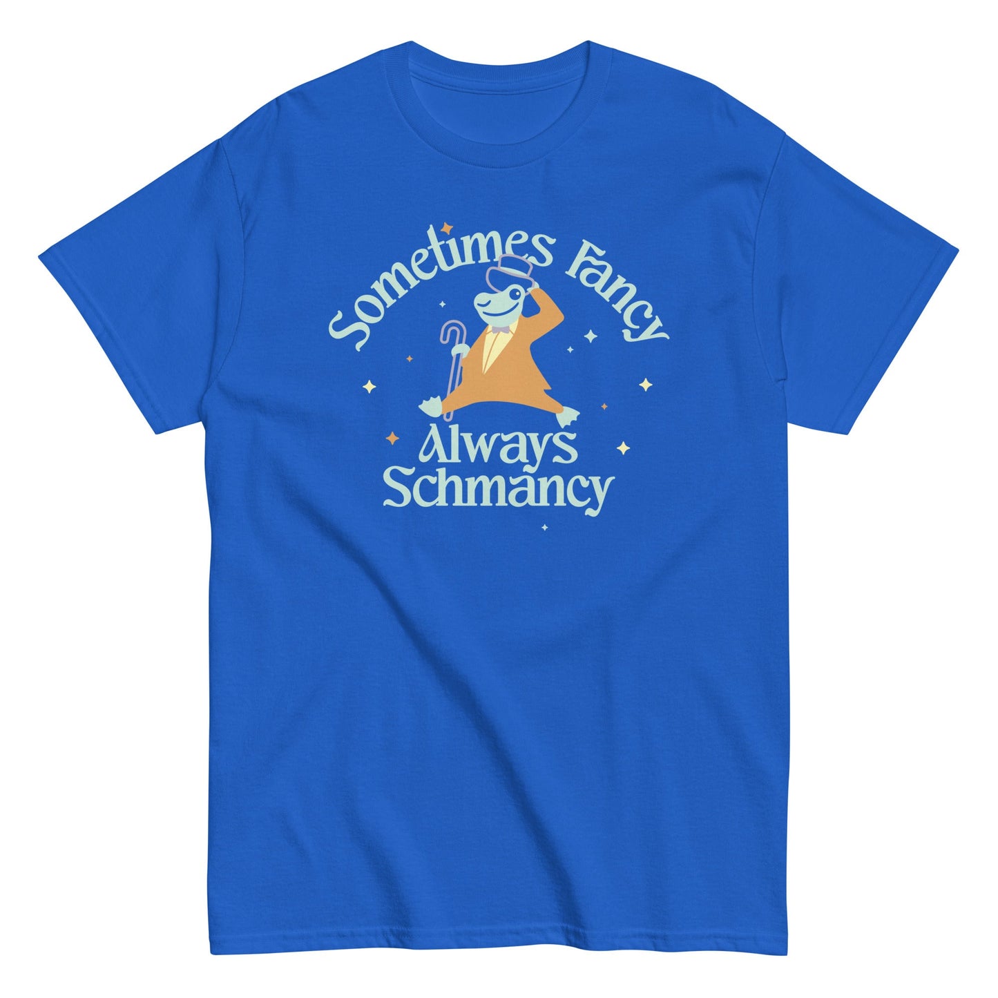 Sometimes Fancy Always Schmancy Men's Classic Tee